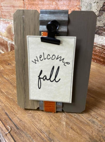 Metal wood clip Welcome Fall